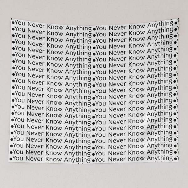 Item preview, You Never Know Anything, Unique designed and sold by villacreativa.