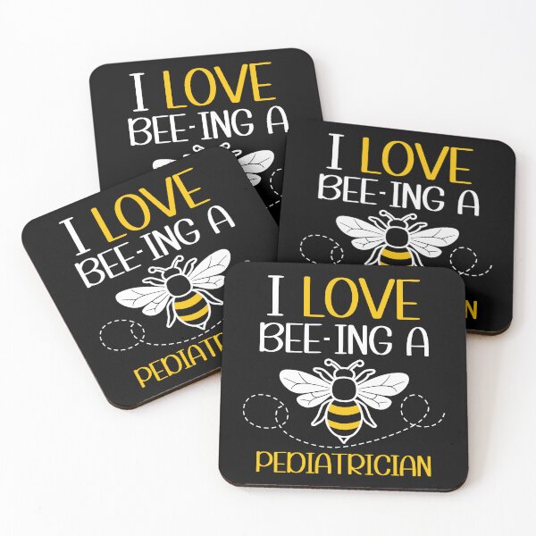 Item preview,  I Love Bee-Ing A Pediatrician designed and sold by Serbin.