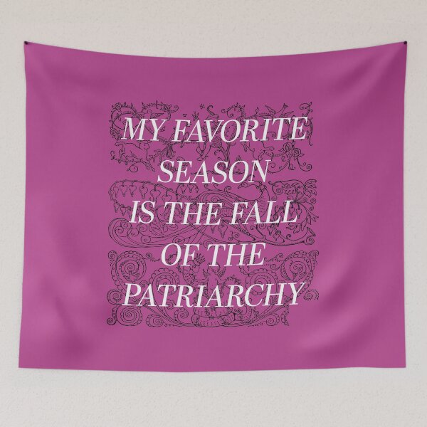 Item preview, My Favorite Season is the Fall of the Patriarchy designed and sold by OddPopnyc.