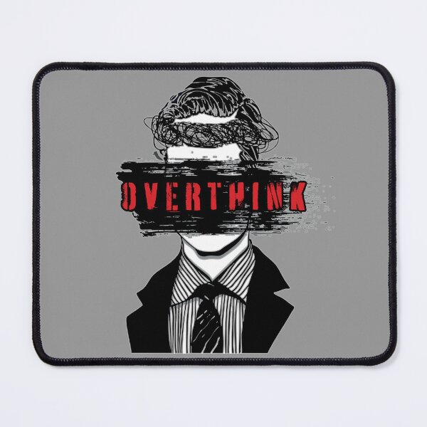 Item preview, Overthink designed and sold by TeeLabDesign.