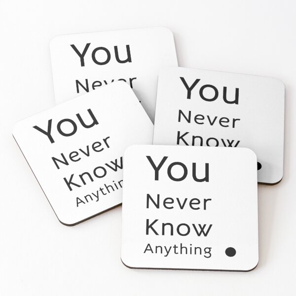 Item preview, You Never Know Anything, Unique designed and sold by villacreativa.