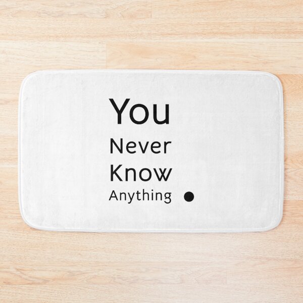 Item preview, You Never Know Anything, Unique designed and sold by villacreativa.