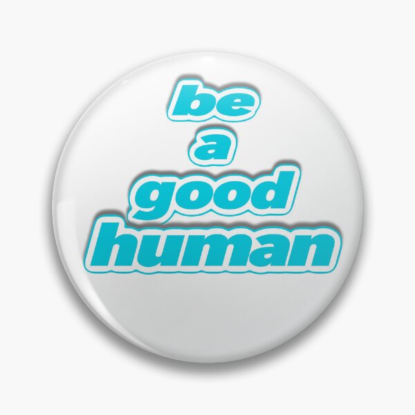 Item preview, Be A Good Human designed and sold by Henrylizarraga.