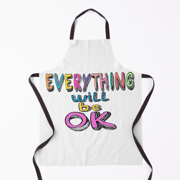 Item preview, Everything Will Be Ok designed and sold by Henrylizarraga.