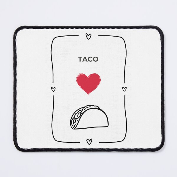 Item preview, i loves me a Taco designed and sold by FPAS2019.