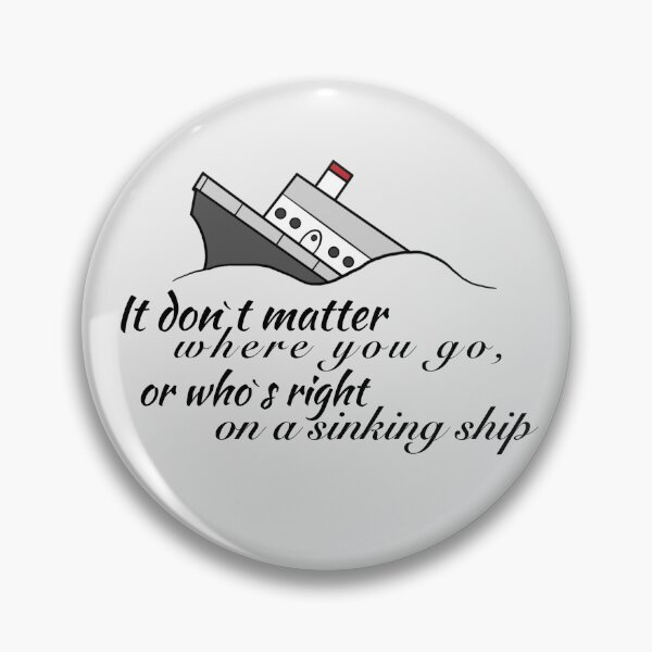 Item preview, Sinking ship quote designed and sold by Anders Andersen.