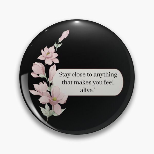 Item preview, stay close that makes you feel alive designed and sold by Taloory.