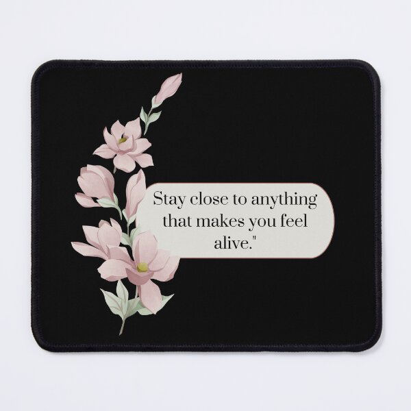 Item preview, stay close that makes you feel alive designed and sold by Taloory.