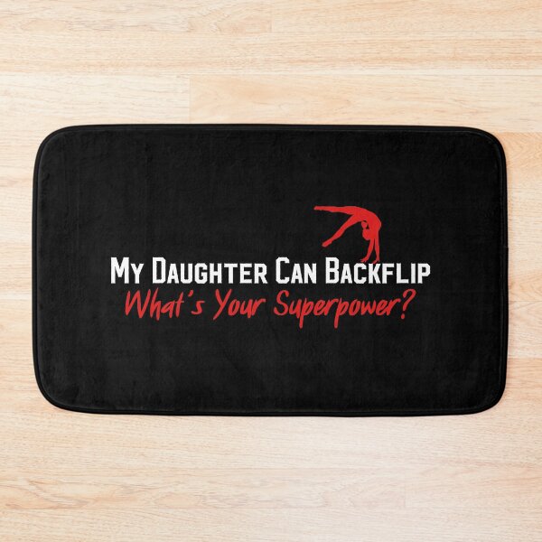 Item preview, My Daughter Can Backflip What’s Your Superpower? Funny gifts for gymnastics dad designed and sold by MikeKart.