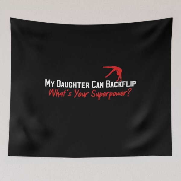 Item preview, My Daughter Can Backflip What’s Your Superpower? Funny gifts for gymnastics dad designed and sold by MikeKart.