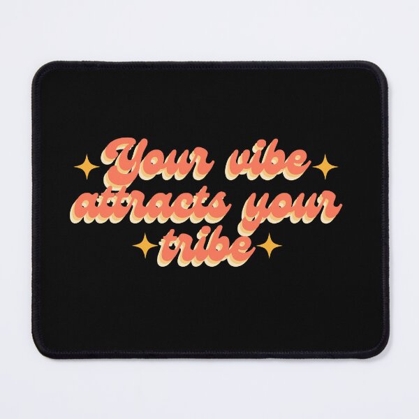Item preview, your vibe attracts your tribe designed and sold by Taloory.