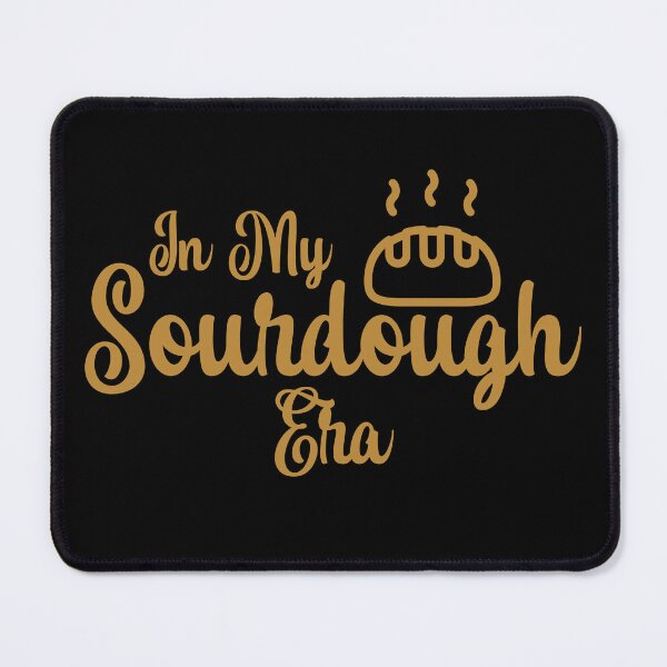 Item preview, In My Sourdough Era Sourdough Bread Enthusiast Homemade Bread Maker designed and sold by KLArtzStore.