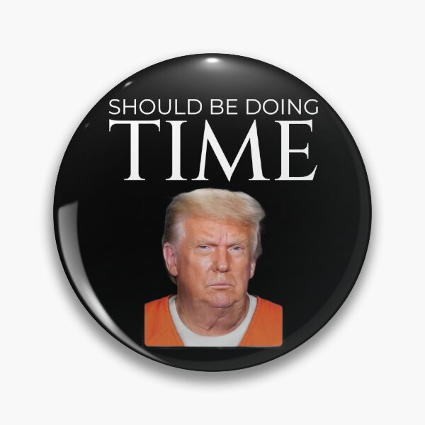 Item preview, Trump Political Satire Should Be Doing Time  designed and sold by The Junto Shop.