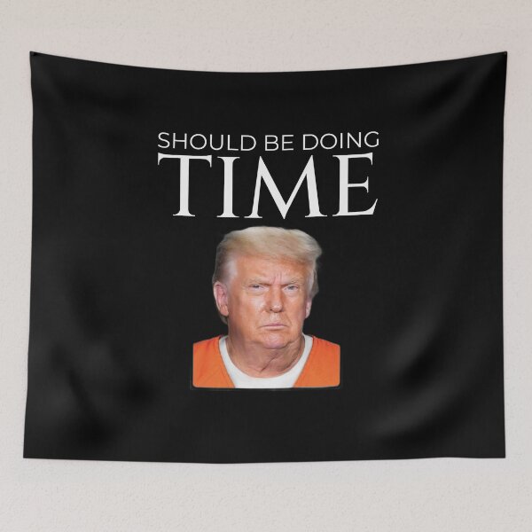 Item preview, Trump Political Satire Should Be Doing Time  designed and sold by The Junto Shop.
