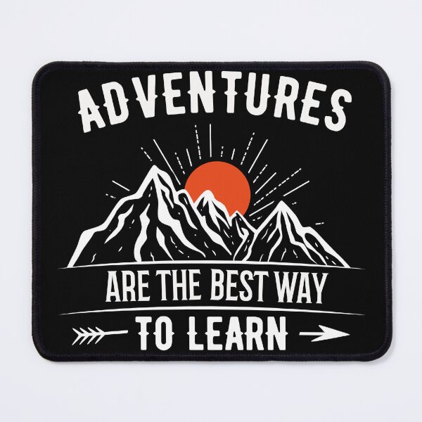 Item preview, Adventures are the Best way to Learn designed and sold by RuggedSchemes.