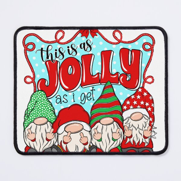 Item preview, This is As Jolly As I Get" Gnome Christmas Design – Festive and Fun designed and sold by Colorten.