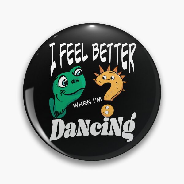 Item preview,  I Feel Better When I'm Dancing designed and sold by box-artshop.