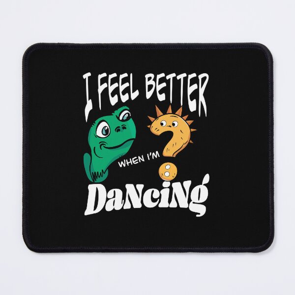 Item preview,  I Feel Better When I'm Dancing designed and sold by box-artshop.