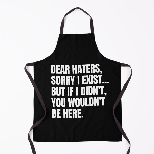 Item preview, Dear haters... designed and sold by mksjr.