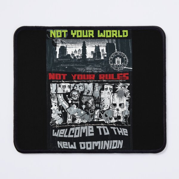 Item preview, Not Your World, Not Your Rules: Welcome to the New Dominion designed and sold by AIrtastic.