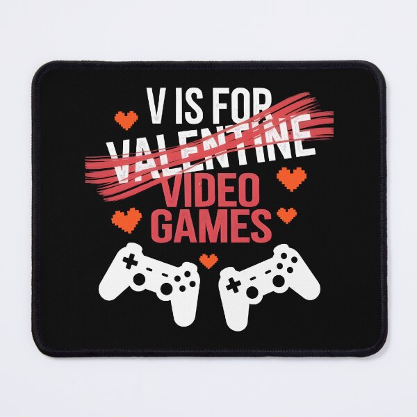 Item preview, V Is For Video Games Valentine's day Gamer dad Funny Gaming designed and sold by TheTimer.