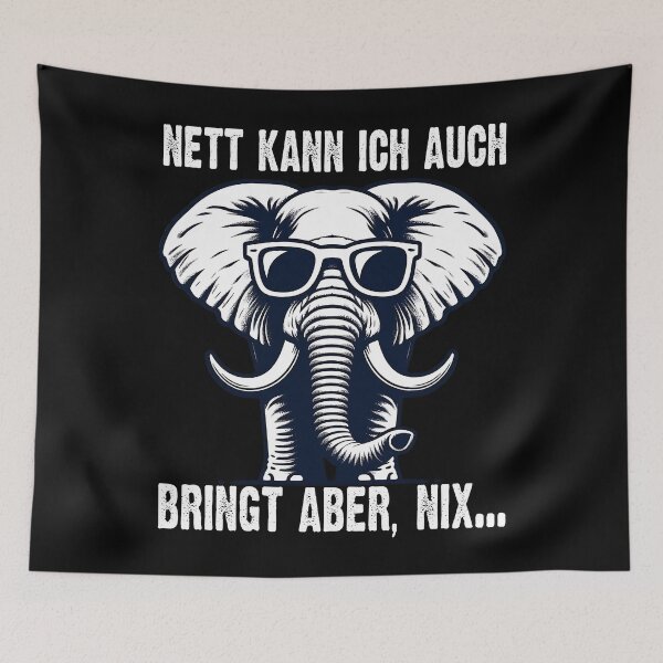 Item preview, Nett Kann Ich Auch Bringt Aber , Nix  - Cooles Elefant  - Lustiges Zitat  designed and sold by Smix Pixels.