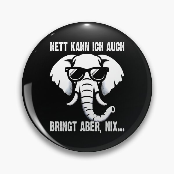 Item preview,  Nett Kann Ich Auch Bringt Aber , Nix  - Cooles Elefant  - Lustiges Zitat  designed and sold by Smix Pixels.