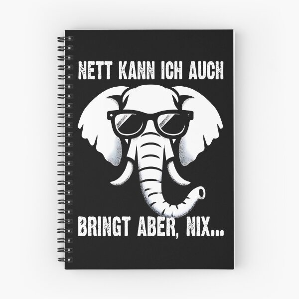 Item preview,  Nett Kann Ich Auch Bringt Aber , Nix  - Cooles Elefant  - Lustiges Zitat  designed and sold by Smix Pixels.