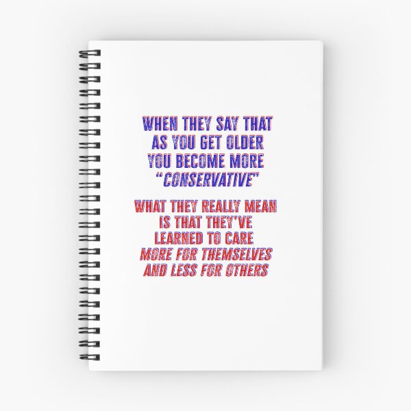 Item preview, As you get older you become more conservative designed and sold by Signs for Dark Times.