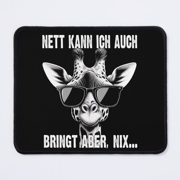 Item preview, Nett Kann Ich Auch Bringt Aber , Nix  - Cooles Giraffe - Lustiges Zitat  designed and sold by Smix Pixels.