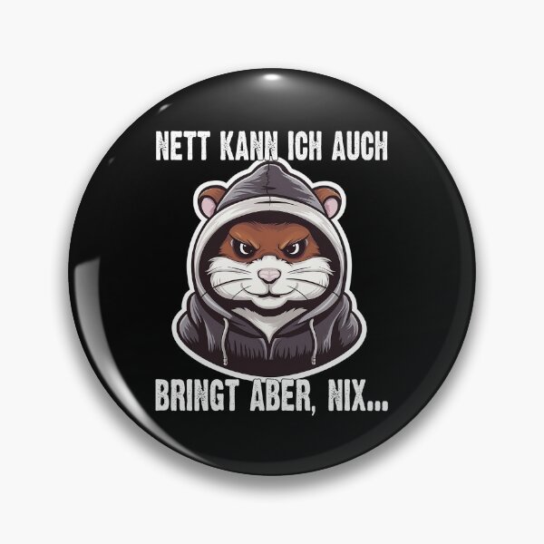 Item preview,  Nett Kann Ich Auch Bringt Aber , Nix  - Cooles Hamster - Lustiges Zitat  designed and sold by Smix Pixels.
