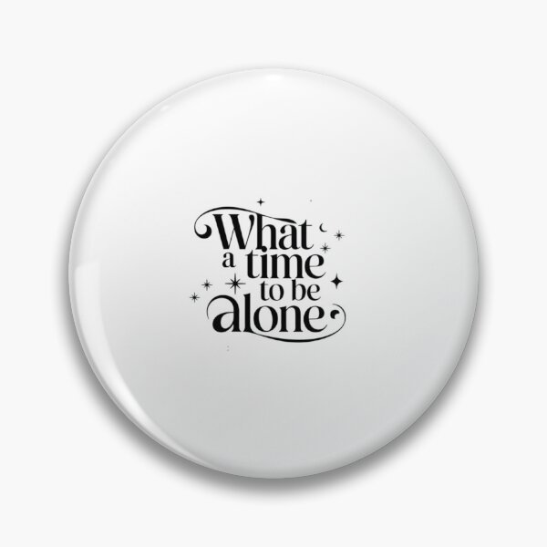 Item preview, What a time to be alone designed and sold by Mateusz Majcherek.
