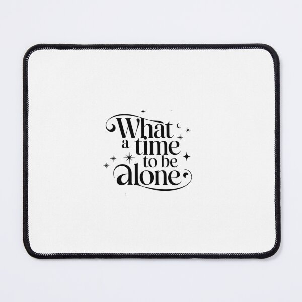 Item preview, What a time to be alone designed and sold by Mateusz Majcherek.