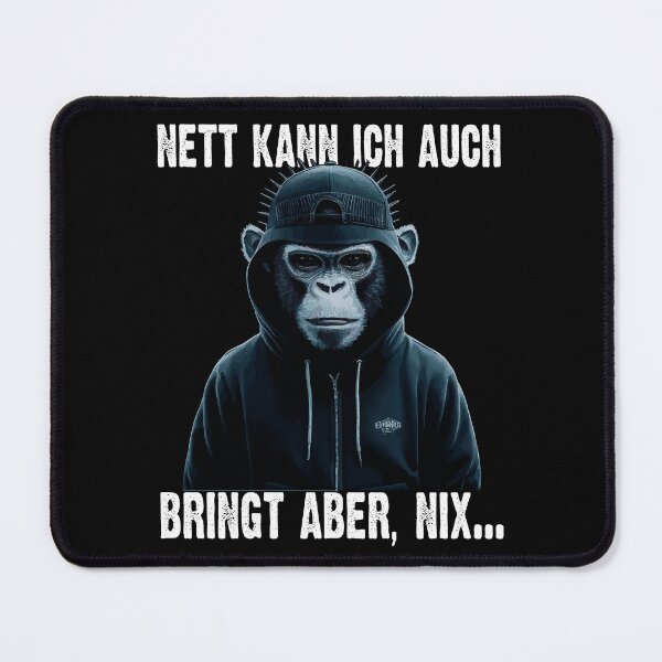 Item preview, Nett Kann Ich Auch Bringt Aber , Nix  - Cooles Affe - Lustiges Zitat  designed and sold by Smix Pixels.