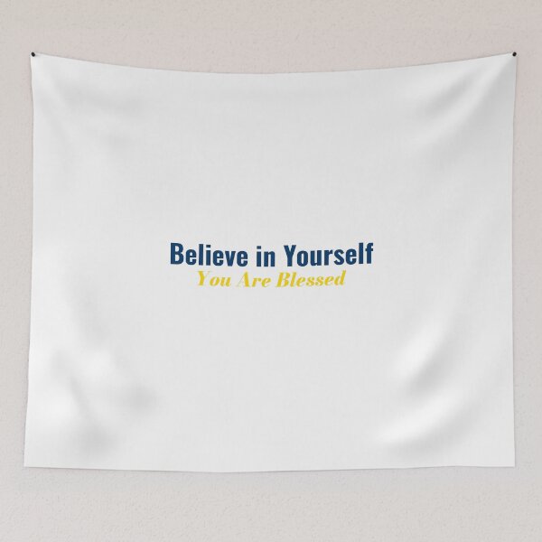 Item preview, Believe in Yourself, You are Blessed designed and sold by DigitalGemArt.