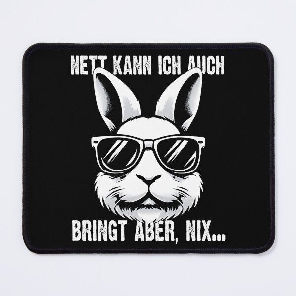 Item preview, Nett Kann Ich Auch Bringt Aber , Nix - Cooles Kaninchen - Lustiges Zitat designed and sold by Smix Pixels.