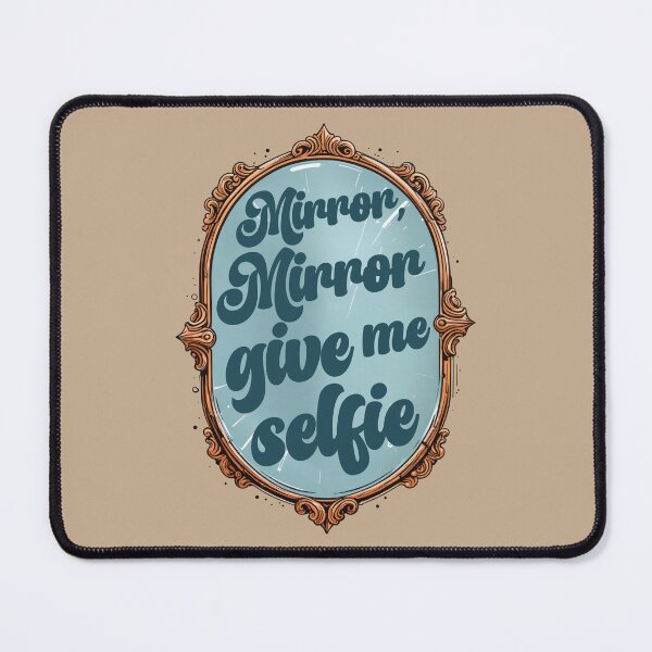 Item preview, Mirror, mirror, give me selfie! Color designed and sold by BestRebel.