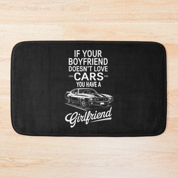 Item preview, If Your Boyfriend Doesn't Love Cars You Have A Girlfriend designed and sold by CreepyCornerArt.