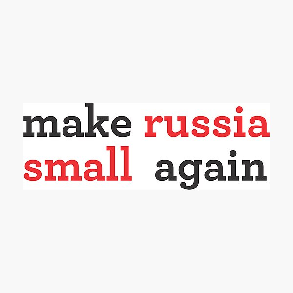 Item preview, make russia small again designed and sold by Kamidrago.