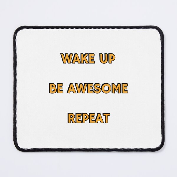 Item preview, Wake Up Be Awesome Repeat - short motivational phrases designed and sold by Inspirationmotivation.