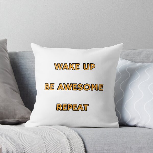 Item preview, Wake Up Be Awesome Repeat - short motivational phrases designed and sold by Inspirationmotivation.