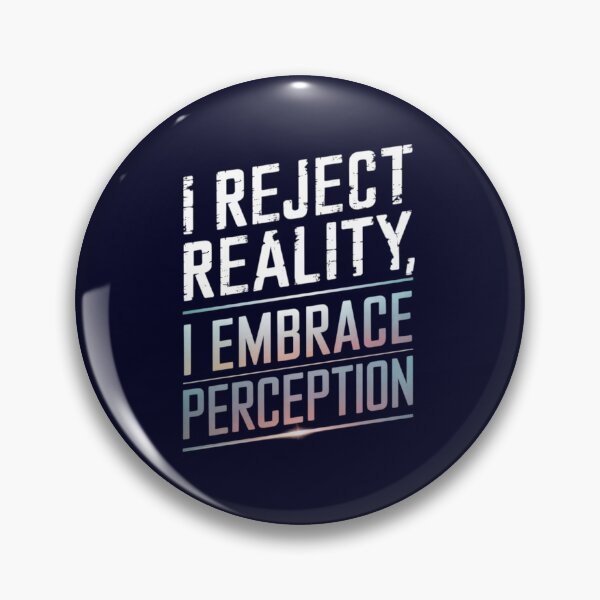 Item preview, Reality and Perception Collision designed and sold by TeeGrit.