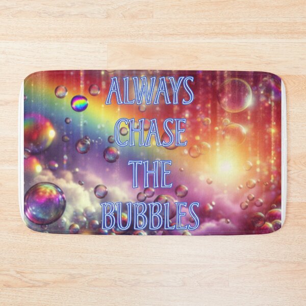 Item preview, Always Chase The Bubbles 10 designed and sold by Heartbreaker Creative.