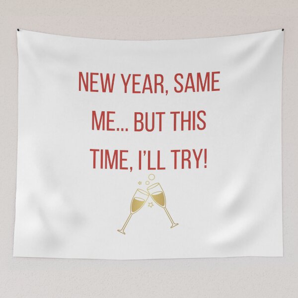 Item preview, New Year, Same Me... But This Time, I'll Try  designed and sold by dragonfliesart.