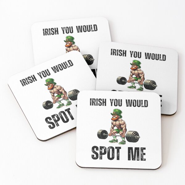 Item preview, Irish you would spot me St. Patrick's Day Workout Gym designed and sold by snowry.