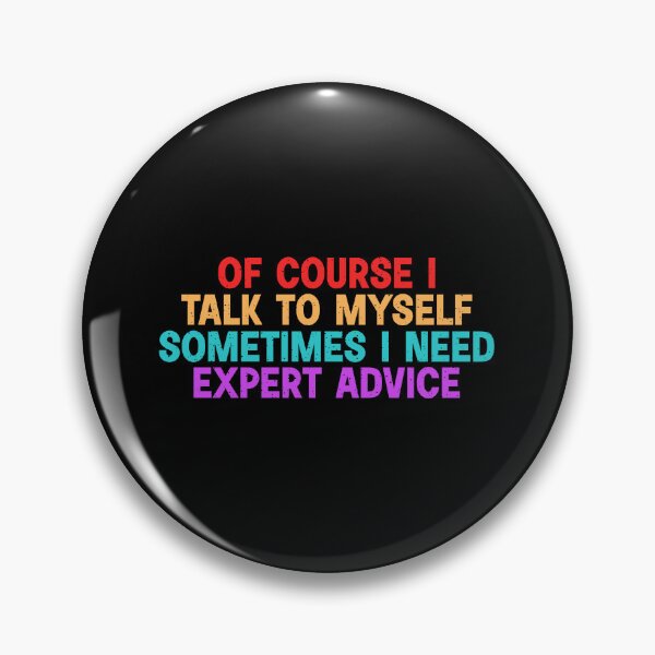 Item preview, Of course i talk to myself designed and sold by designing01Ar3.