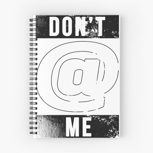Item preview, Don't @ Me (Distressed) designed and sold by njmclean.