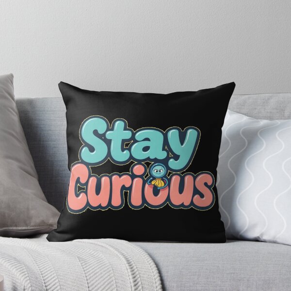 Item preview, Mantén la curiosidad La curiosidad desatada Motivación Positividad Divertido designed and sold by Kia Blaze.