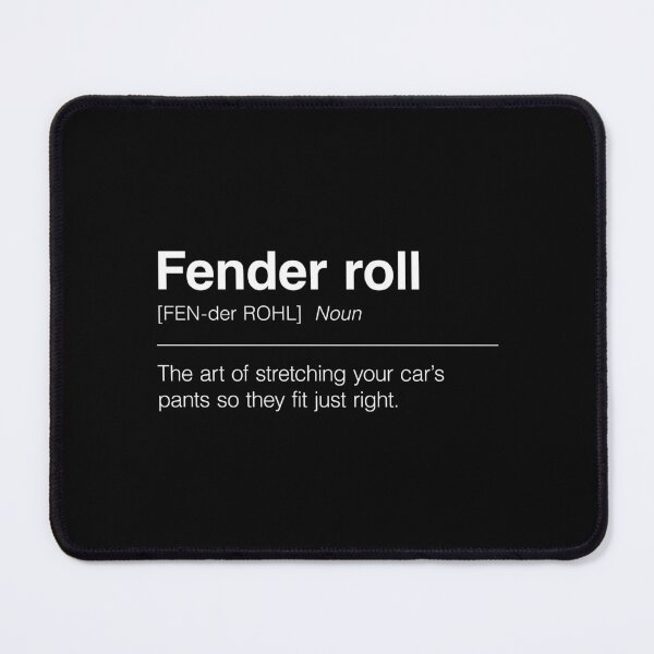 Item preview, Funny Definition of Fender Roll | The Art of Stretching Your Car’s Pants So They Fit Just Right designed and sold by ApexFibers.