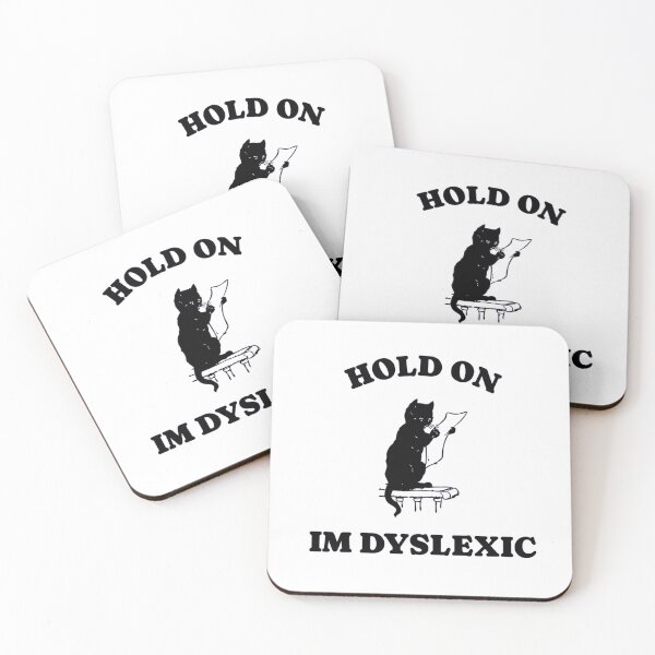 Item preview, HOLD ON IM DYSLEXIC, Dyslexia, dyslexic designed and sold by Sumi's Doodle Store.